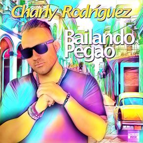Bailando Pegao' (Single) album cover