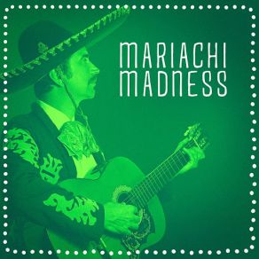 Mariachi Madness album cover