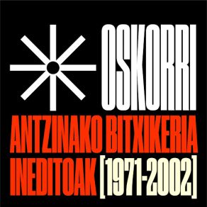 Antzinako Bitxikeria Ineditoak (1971 - 2002) album cover