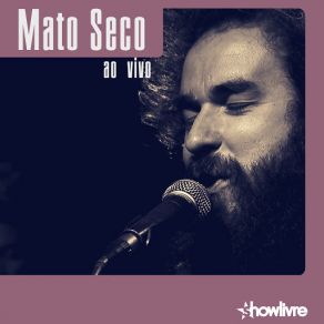 Mato Seco No Estúdio Showlivre (Ao Vivo) album cover