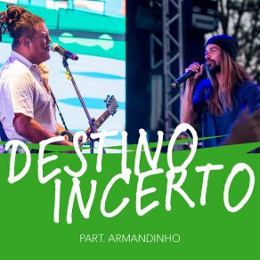 Destino Incerto (Ao Vivo) (Single) album cover