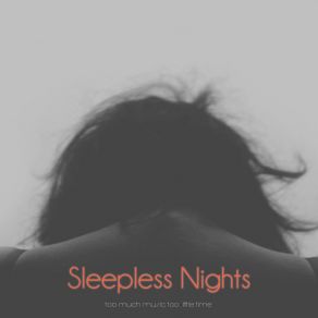 Sleepless Nights (So Much Music Too Little Time) album cover