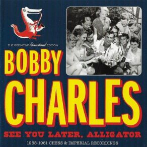 See You Later, Alligator: 1955-1961 Chess & Imperial Recordings album cover