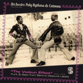 The Vodoun Effect: Funk & Sato From Benin's Obscure Labels (1972-1975) album cover