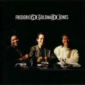 Fredericks Goldman Jones album cover