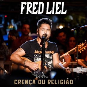 Crença Ou Religião (Ao Vivo) (Single) album cover
