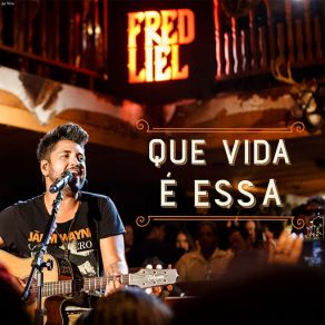 Que Vida É Essa (Ao Vivo) (Single) album cover