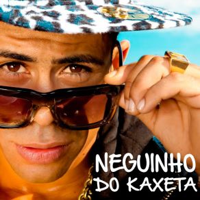 Mc Neguinho Do Kaxeta album cover