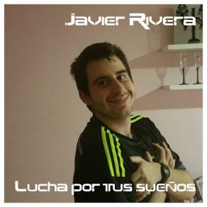 Lucha Por Tus Sueños album cover