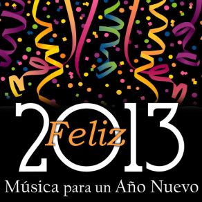 Feliz 2013 - Música Para Un Año Nuevo album cover