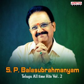S. P. Balasubrahmanyam - Telugu All Time Hits, Vol. 2 album cover