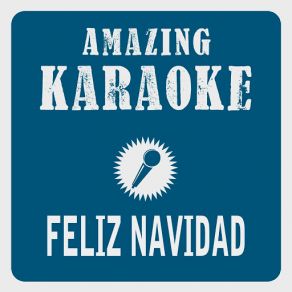 Feliz Navidad (Karaoke Version) [Originally Performed By José Feliciano] (Single) album cover
