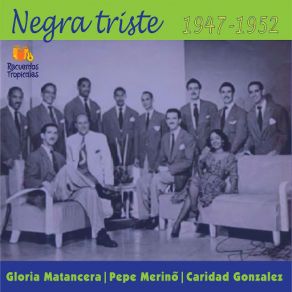 Negra Triste (1947 - 1952) album cover