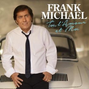Toi, L'amour Et Moi album cover