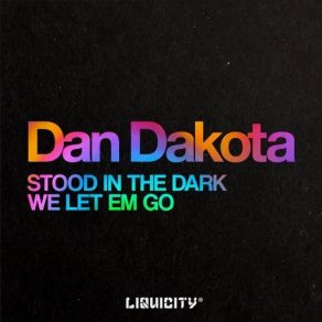 Stood In The Dark / We Let Em Go (Maxi-Single) album cover