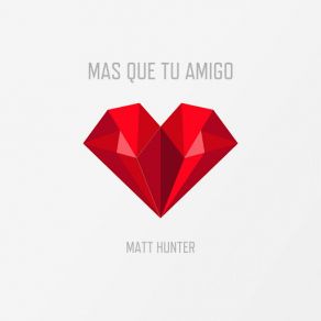 Mas Que Tu Amigo (Single) album cover