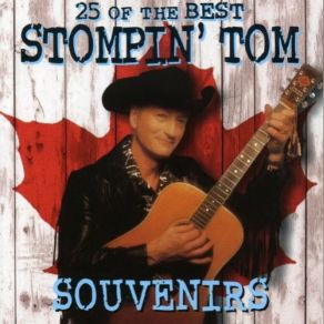 25 Of The Best Stompin' Tom Souvenirs album cover