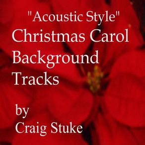 Acoustic Style Christmas Carol Background Tracks album cover