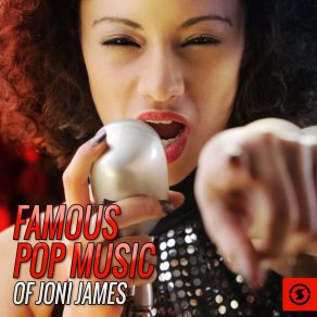 Famous Pop Music Of Joni James album cover