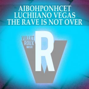 The Rave Is Not Over album cover