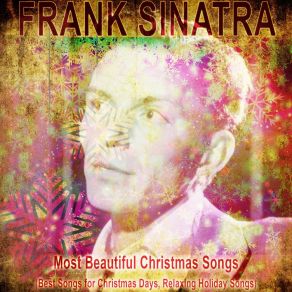 Most Beautiful Christmas Songs (Best Songs For Christmas Days, Relaxing Holiday Songs) album cover