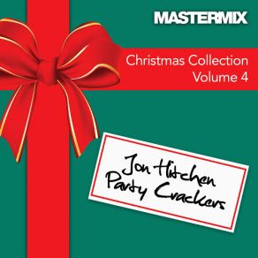Mastermix Christmas Collection Volume 4 Jon Hitchens Party Crackers album cover