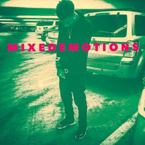 M I X E D E M O T I O N S album cover