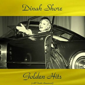 Dinah Shore Golden Hits (All Tracks Remastered) album cover