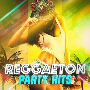 Reggaeton Party Hits album cover