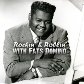 Rockin' & Rollin' With Fats Domino album cover