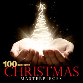 100 Must-Have Christmas Masterpieces (CD1) album cover