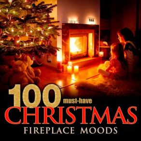 100 Must-Have Christmas Fireplace Moods (CD2) album cover