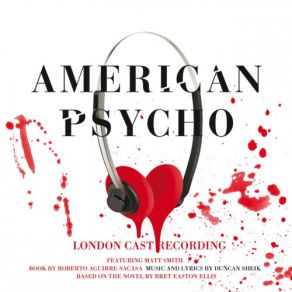 American Psycho (Original London Cast Recording) (Original Soundtrack) album cover