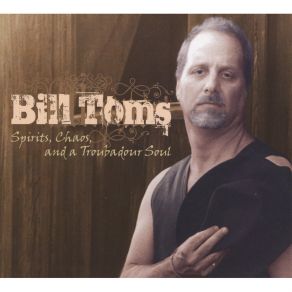 Spirits, Chaos, And A Troubadour Soul album cover
