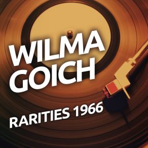 Wilma Goich - Rarietes 1966 album cover