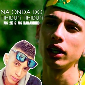Na Onda Do Tikidun Tikidun (Single) album cover