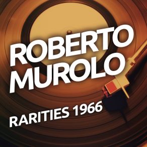 Roberto Murolo - Rarietes 1966 album cover