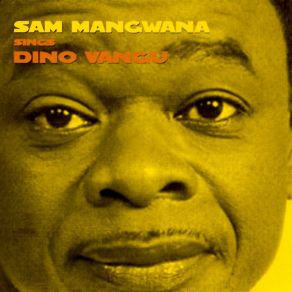 Sam Mangwana Sings Dino Vangu album cover