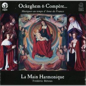Ockeghem Et Compere - Musique Au Temps D'Anne De France album cover
