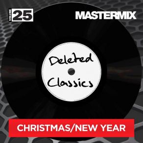 Mastermix Deleted Classics Vol. 25 Christmas New Year album cover