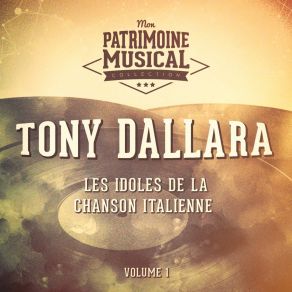 Les Idoles De La Chanson Italienne: Tony Dallara, Vol. 1 album cover