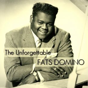 The Unforgettable Fats Domino album cover