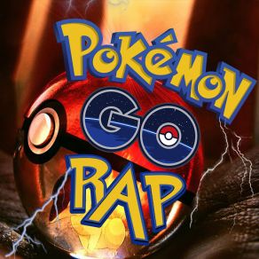 Pokemon Go Rap (Single) album cover