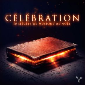 Celebration: 10 Centuries Of Christmas Music album cover