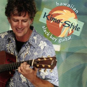 Hawaiian Slack Key Guitar-Kimo Style album cover