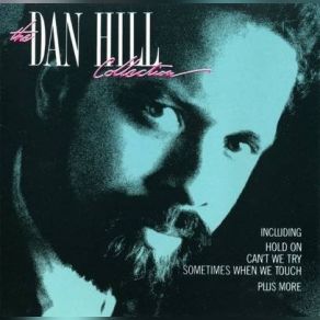 The Dan Hill Collection album cover