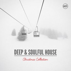 Deep And Soulful House: Christmas Collection album cover