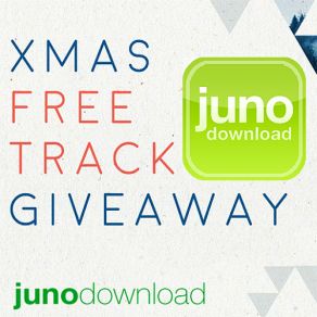 Juno Download - Xmas 2016 Free Track Giveaway album cover
