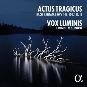 Bach: Actus Tragicus (Cantatas BWV 106, 150, 131, 12) album cover