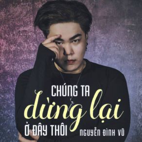 Chung Ta Dung Lai O Day Thoi album cover